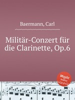 Militr-Conzert fr die Clarinette, Op.6
