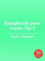 Symphonie pour orgue, Op.5