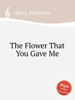 The Flower That You Gave Me