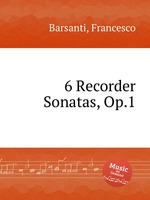 6 Recorder Sonatas, Op.1