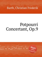 Potpourri Concertant, Op.9