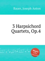 3 Harpsichord Quartets, Op.4