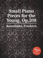 Small Piano Pieces for the Young, Op.208