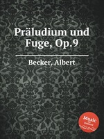Prludium und Fuge, Op.9