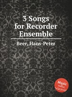 3 Songs for Recorder Ensemble