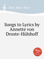 Songs to Lyrics by Annette von Droste-Hlshoff