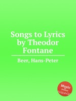 Songs to Lyrics by Theodor Fontane