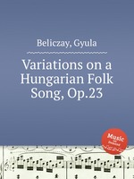 Variations on a Hungarian Folk Song, Op.23