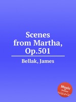 Scenes from Martha, Op.501