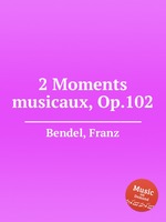 2 Moments musicaux, Op.102