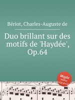 Duo brillant sur des motifs de `Hayde`, Op.64