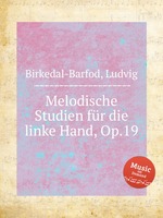Melodische Studien fr die linke Hand, Op.19