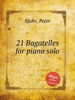 21 Bagatelles for piano solo