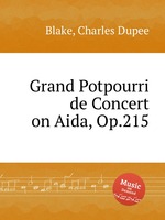 Grand Potpourri de Concert on Aida, Op.215