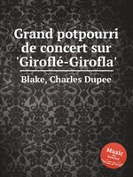 Grand potpourri de concert sur `Girofl-Girofla`