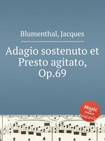 Adagio sostenuto et Presto agitato, Op.69