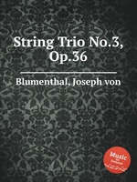 String Trio No.3, Op.36