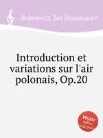 Introduction et variations sur l`air polonais, Op.20