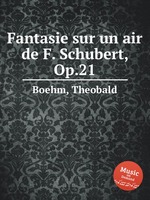 Fantasie sur un air de F. Schubert, Op.21