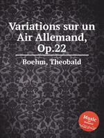 Variations sur un Air Allemand, Op.22