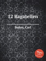 12 Bagatellen