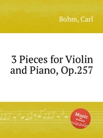 3 Pieces for Violin and Piano, Op.257