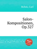 Salon-Kompositionen, Op.327