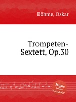 Trompeten-Sextett, Op.30