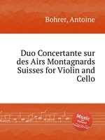 Duo Concertante sur des Airs Montagnards Suisses for Violin and Cello