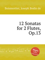 12 Sonatas for 2 Flutes, Op.13