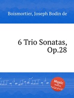 6 Trio Sonatas, Op.28