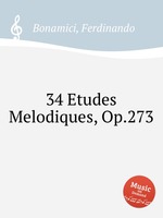 34 Etudes Melodiques, Op.273