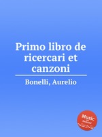 Primo libro de ricercari et canzoni