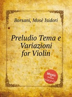 Preludio Tema e Variazioni for Violin