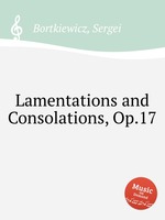 Lamentations and Consolations, Op.17