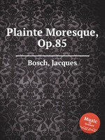 Plainte Moresque, Op.85
