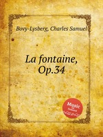 La fontaine, Op.34