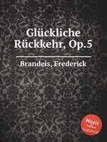 Glckliche Rckkehr, Op.5