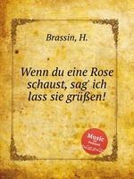 Wenn du eine Rose schaust, sag` ich lass sie gren!