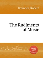 The Rudiments of Music