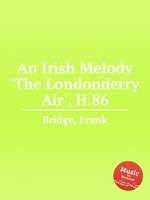 An Irish Melody `The Londonderry Air`, H.86