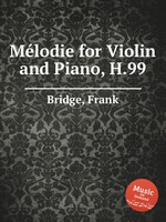 Mlodie for Violin and Piano, H.99
