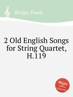 2 Old English Songs for String Quartet, H.119