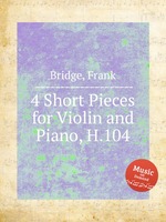 4 Short Pieces for Violin and Piano, H.104