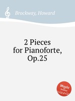 2 Pieces for Pianoforte, Op.25