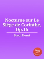 Nocturne sur Le Sige de Corinthe, Op.16