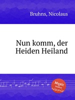 Nun komm, der Heiden Heiland