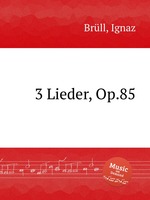 3 Lieder, Op.85