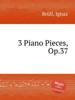 3 Piano Pieces, Op.37