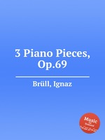 3 Piano Pieces, Op.69